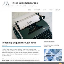 Teaching English through news – Three Wise Kangaroos