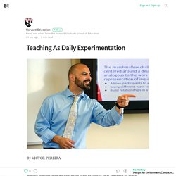 Teaching As Daily Experimentation – Medium