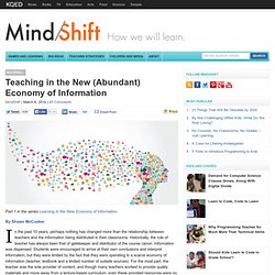 Teaching in the New (Abundant) Economy of Information