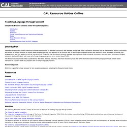 Teaching Language Through Content - CAL Resource Guide Online