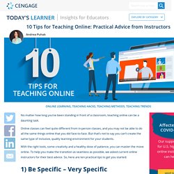 10 Peer-Tested Tips for Teaching Online - Today's Learner - Cengage