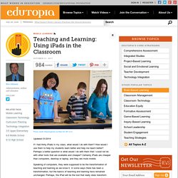 Teaching and Learning: Using iPads in the Classroom