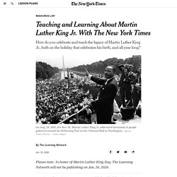 Teaching and Learning About Martin Luther King Jr. With The New York Times