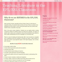 Teaching Literature in the EFL/ESL Classroom: Why do we use RHYMES in the EFL/ESL Classroom?