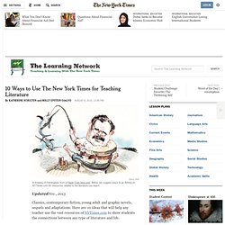 10 Ways to Use The New York Times for Teaching Literature