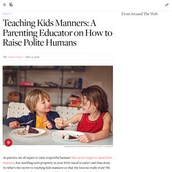 Teaching Kids Manners: How to Raise Polite Children