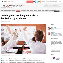 Seven 'great' teaching methods not backed up by evidence