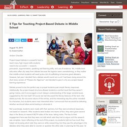 5 Tips for Teaching Project-Based Debate in Middle School