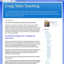 Craig Talks Teaching: The WICOR of Reading: Reading and Organization