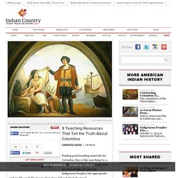 9 Teaching Resources That Tell the Truth About Columbus