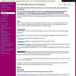 Teaching-with-Technology - Using Audio-Visual in education
