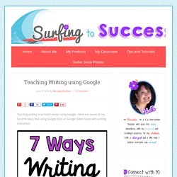 Teaching Writing using Google - Surfing to Success