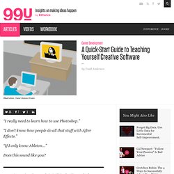 A Quick-Start Guide to Teaching Yourself Creative Software