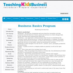 TeachingKidsBusiness.com Business Basics - Marketing
