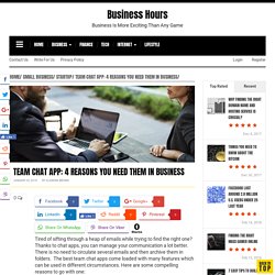 Team Chat App: 4 Reasons You Need Them In Business