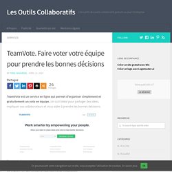 TeamVote. Faire voter votre équipe pour prendre les bonnes décisions