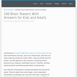 100 Brain Teasers With Answers for Kids and Adults - Icebreaker Ideas
