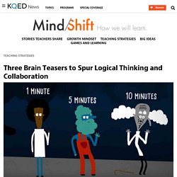 Three Brain Teasers to Spur Logical Thinking and Collaboration
