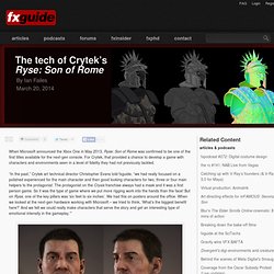The tech of Crytek’s Ryse: Son of Rome