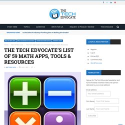 The Tech Edvocate’s List of 59 Math Apps, Tools & Resources