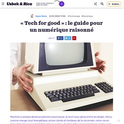 « Tech for good » : le guide pour un numérique raisonné