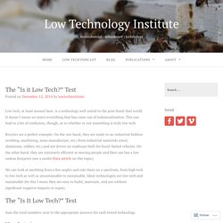 The “Is it Low Tech?” Test – Low Technology Institute