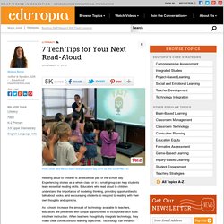 7 Tech Tips for Your Next Read-Aloud