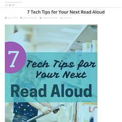 7 Tech Tips for Your Next Read Aloud