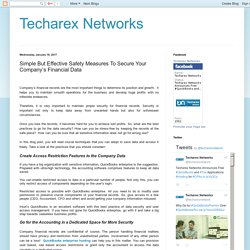 Techarex Networks: Simple But Effective Safety Measures To Secure Your Company’s Financial Data