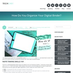 TechChef » How Do You Organize Your Digital Binder?