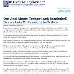 Out And About: Techcrunch Bombshell Draws Lots Of Passionate Critics