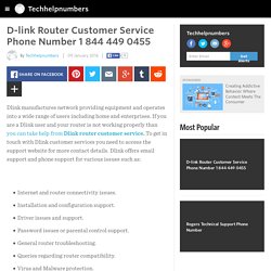 Techhelpnumbers - D-link Router Customer Service Phone Number 1 844 449 0455
