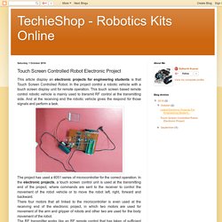 TechieShop - Robotics Kits Online: Touch Screen Controlled Robot Electronic Project
