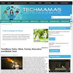 TechMama Talks: Work, Family, Education and Mobile Tech