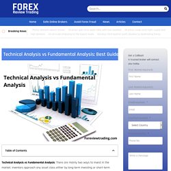 Technical Analysis vs Fundamental Analysis: Best Guide 2021 - Forex Review Trading