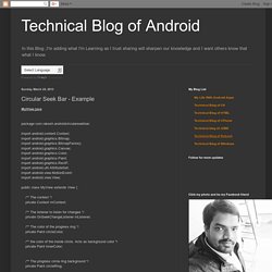 Technical Blog of Android: Circular Seek Bar - Example
