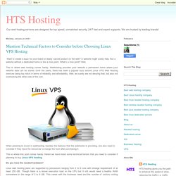 Mention Technical Factors to Consider before Choosing Linux VPS Hosting