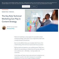 The Key Role Technical Marketing Can Play in Content Strategy