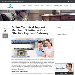 Online Technical Support Merchant Solution with an Effective Payment Gateway