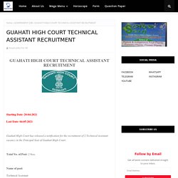 GUAHATI HIGH COURT TECHNICAL ASSISTANT RECRUITMENT