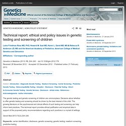 Technical report: ethical and policy issues in genetic testing and screening of children : Genetics in Medicine