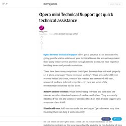 Opera mini Technical Support get quick technical assistance