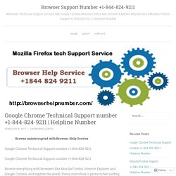 Google Chrome Technical Support number +1-844-824-9211