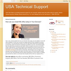 USA Technical Support: How can you Install MS office setup in Your Devices?