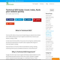 Technical SEO Guide: Crawl, Index, Rank your website quickly