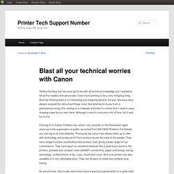 Blast all your technical worries with Canon