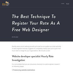 The Best Technique To Register Your Rate As A Free Web Designer