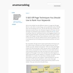 5 SEO Off-Page Techniques You Should Use to Rank Your Keywords - anamarzablog