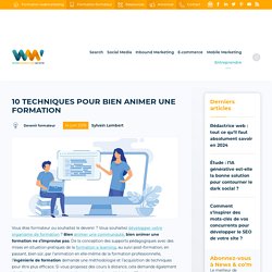 ▷ 10 techniques pour bien animer une formation