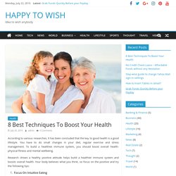 8 Best Techniques To Boost Your Health - HAPPY TO WISH